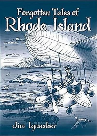 Forgotten Tales of Rhode Island