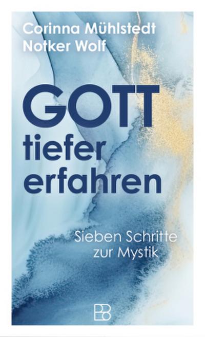 Gott tiefer erfahren