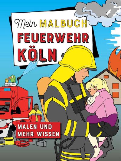 Mein Malbuch Feuerwehr Köln