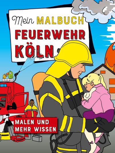 Mein Malbuch Feuerwehr Köln