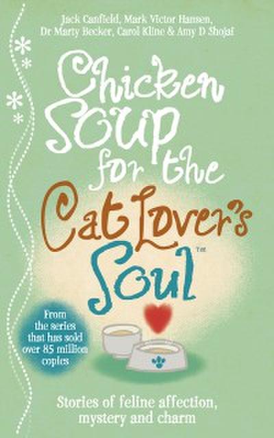 Chicken Soup for the Cat Lover’’s Soul