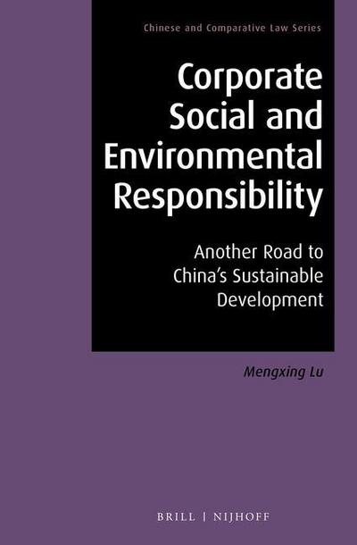 Corporate Social and Environmental Responsibility: Another Road to China’s Sustainable Development