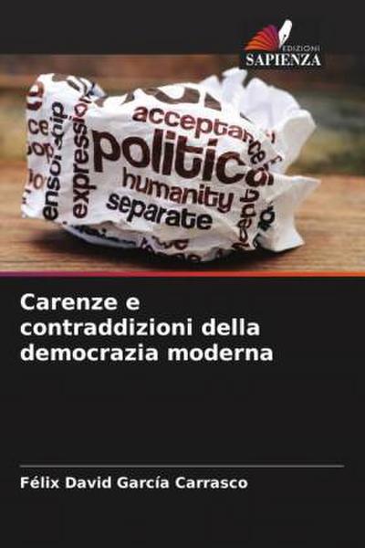 Carenze e contraddizioni della democrazia moderna