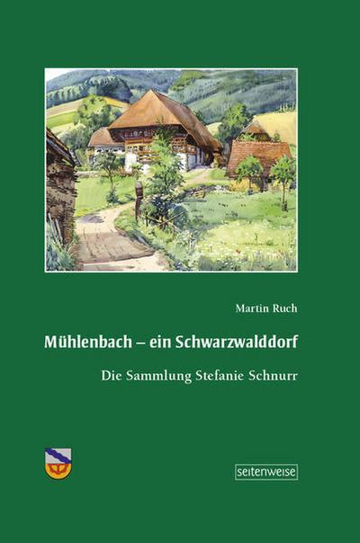 Mühlenbach - ein Schwarzwalddorf