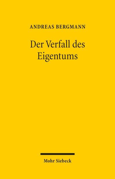 Der Verfall des Eigentums