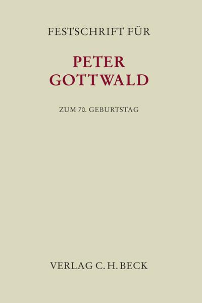 Festschrift für Peter Gottwald zum 70.Geburtstag