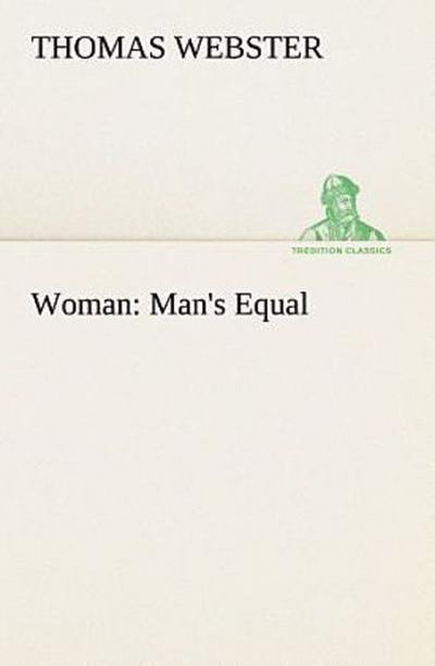 Woman: Man’s Equal