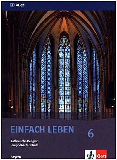 EinFACH Leben, Ausgabe Hauptschule in Bayern 6. Jahrgangsstufe