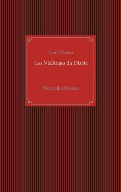 Les Vid’Anges du Diable