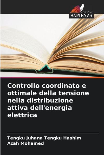 Controllo coordinato e ottimale della tensione nella distribuzione attiva dell’energia elettrica