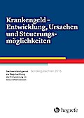 Krankengeld – Entwicklung, Ursachen und Steuerungsmöglichkeiten, Sondergutachten 2015