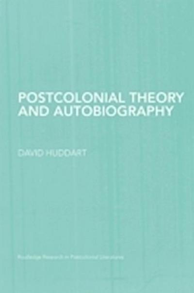 Postcolonial Theory and Autobiography