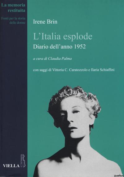L’ Italia esplode. Diario dell’anno 1952