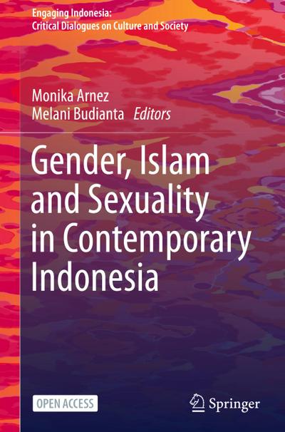 Gender, Islam and Sexuality in Contemporary Indonesia