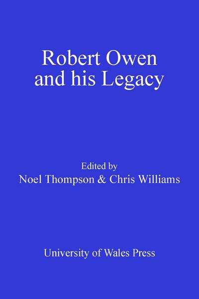 Robert Owen and his Legacy