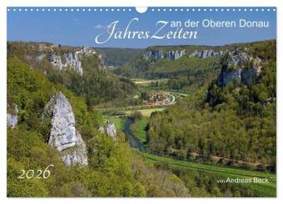 JahresZeiten an der Oberen Donau (Wandkalender 2026 DIN A3 quer), CALVENDO Monatskalender