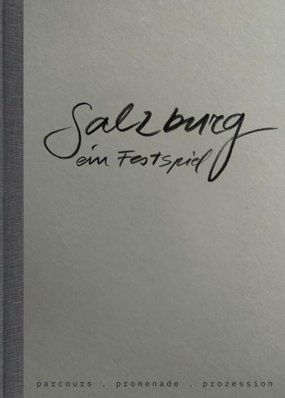 Salzburg - ein Festspiel