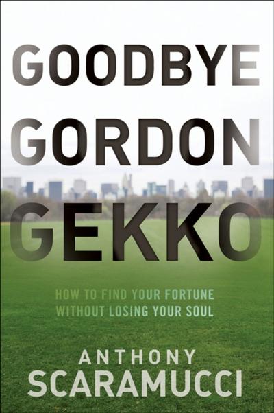 Goodbye Gordon Gekko