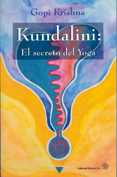 Kundalini : el secreto del yoga