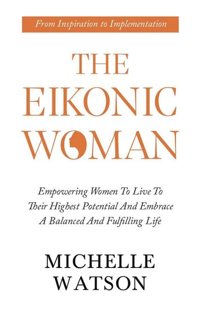 THE EIKONIC WOMAN