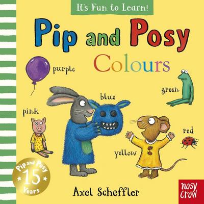 Pip and Posy It’s Fun to Learn Colours