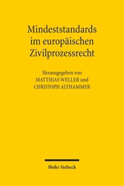 Mindeststandards im europäischen Zivilprozessrecht