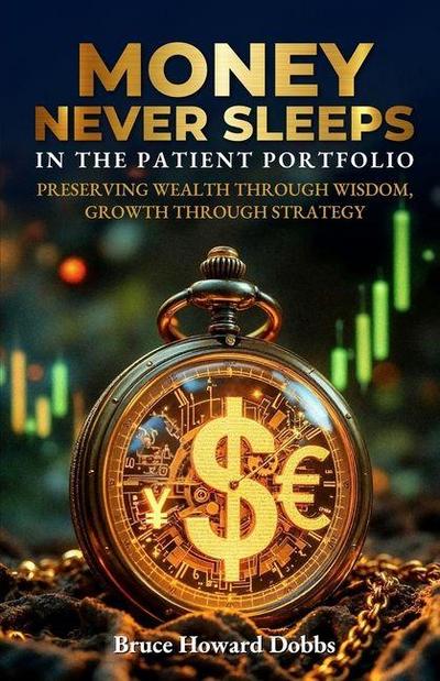 Money Never Sleeps In The Patient Portfolio
