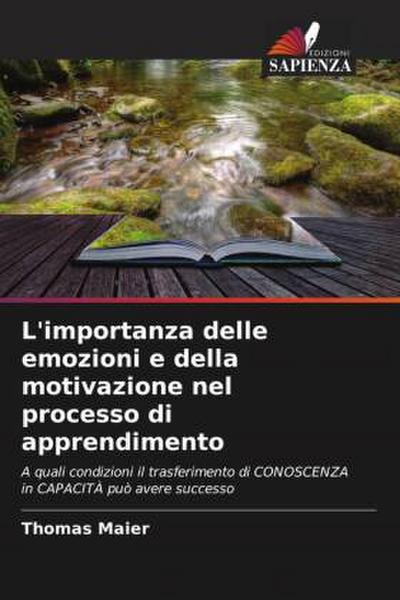 L’importanza delle emozioni e della motivazione nel processo di apprendimento