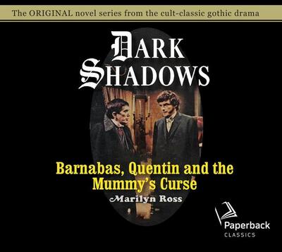 Barnabas, Quentin and the Mummy’s Curse: Volume 16