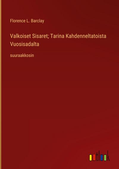 Valkoiset Sisaret; Tarina Kahdenneltatoista Vuosisadalta