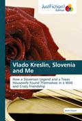 Vlado Kreslin, Slovenia and Me