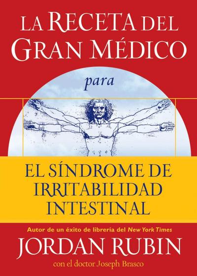 La receta del Gran Médico para el síndrome de irritabilidad intestinal