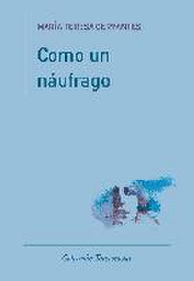 Como un náufrago