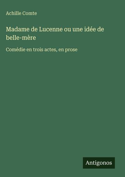 Madame de Lucenne ou une idée de belle-mère