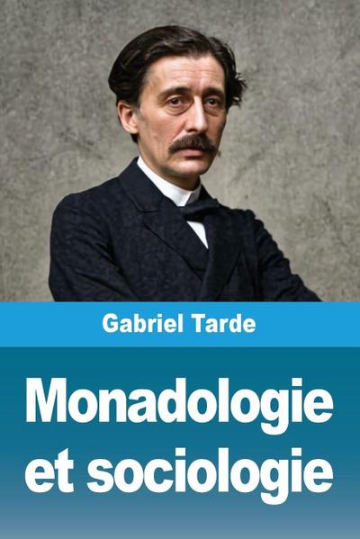 Monadologie et sociologie