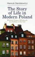 The Story of Life in Modern Poland: Without Dogma,