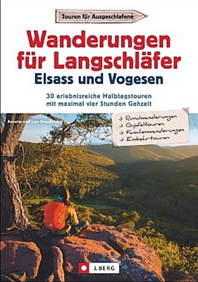 Wanderungen für Langschläfer Elsass und Vogesen