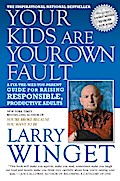Your Kids Are Your Own Fault