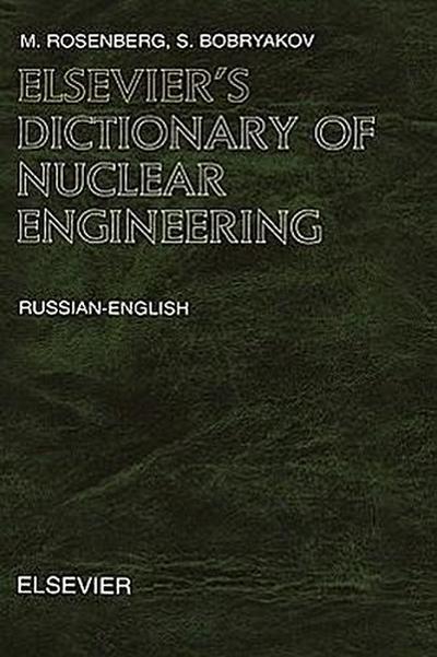 Elsevier’s Dictionary of Nuclear Engineering