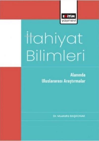 Ilahiyat Bilimleri Alaninda Uluslararasi Arastirmalar