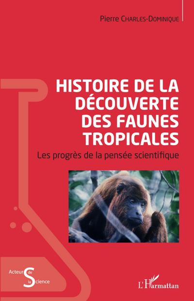Histoire de la découverte des faunes tropicales