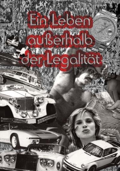 Ein Leben außerhalb der Legalität
