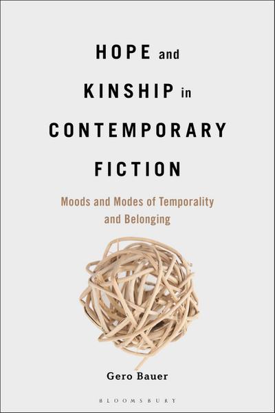 Hope and Kinship in Contemporary Fiction