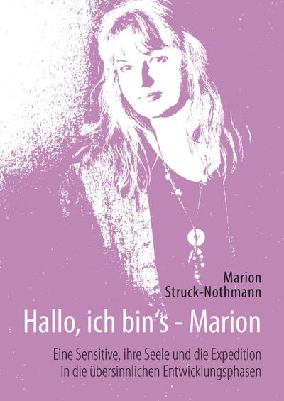 Hallo, ich bin’s - Marion
