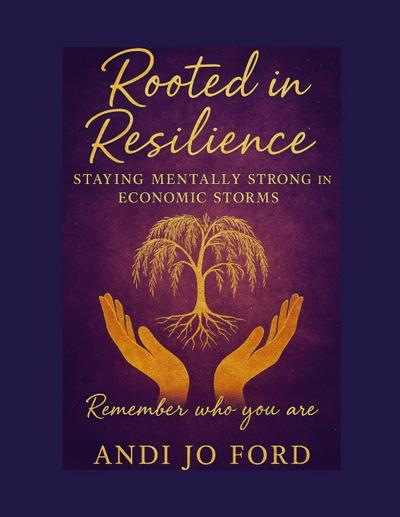 Rooted in Resilience