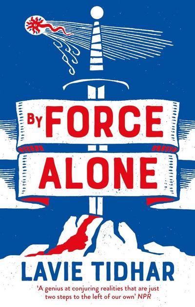 By Force Alone