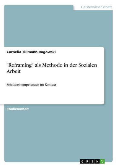 ’Reframing’ als Methode in der Sozialen Arbeit