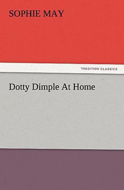 Dotty Dimple At Home