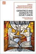 Geriatrics and Ageing in the Soviet Union
