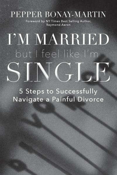 I’m Married But I Feel Like I’m Single
